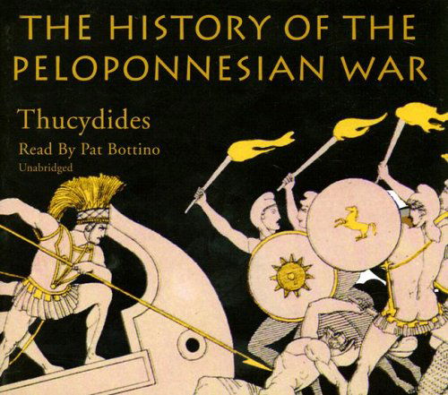 The History of the Peloponnesian War - Thucydides - Äänikirja - Blackstone Audio Inc. - 9780786159093 - perjantai 1. kesäkuuta 2007