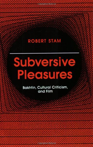 Cover for Robert Stam · Subversive Pleasures: Bakhtin, Cultural Criticism, and Film - Parallax: Re-visions of Culture and Society (Paperback Book) (1992)