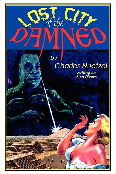 Cover for Charles Nuetzel · Lost City of the Damned (Paperback Book) (2006)