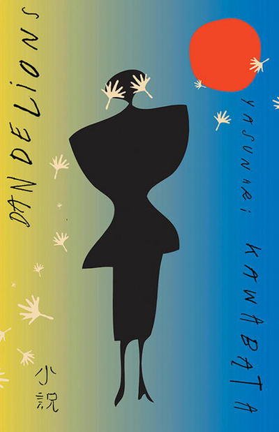 Cover for Yasunari Kawabata · Dandelions (Paperback Bog) (2017)