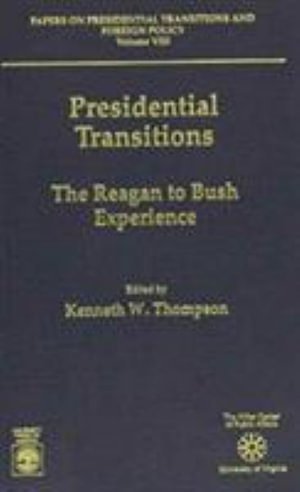 Cover for Kenneth W. Thompson · The Reagan to Bush Experience - Papers on Presidential Transitions and Foreign Policy Series (Hardcover Book) (1992)