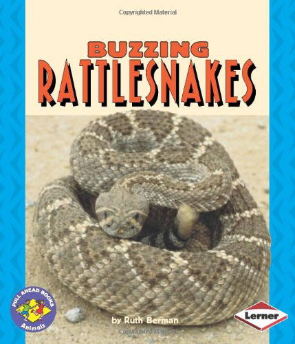 Cover for Ruth Berman · Buzzing Rattlesnakes (Pull Ahead Books) (Paperback Book) (1998)