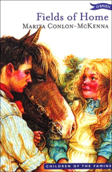 Cover for Marita Conlon-McKenna · Fields of Home - Children of the Famine (Pocketbok) (2006)