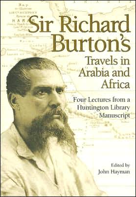 Cover for Sir Richard Francis Burton · Sir Richard Burton's Travels in Arabia and Africa: Four Lectures from a Huntington Library Manuscript (Taschenbuch) (2005)