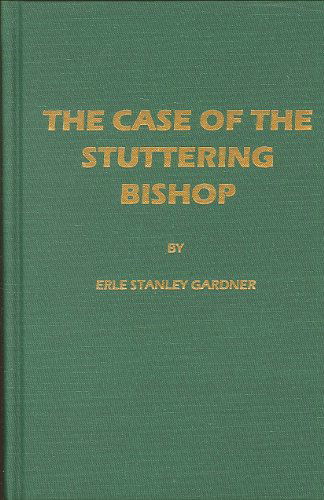 Cover for Erle Stanley Gardner · The Case of the Stuttering Bishop (Hardcover Book) (1975)