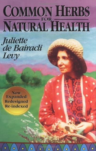 Cover for Juliette De Bairacli Levy · Common Herbs for Natural Health (Herbals of Our Foremothers) (Paperback Book) [Revised edition] (1996)