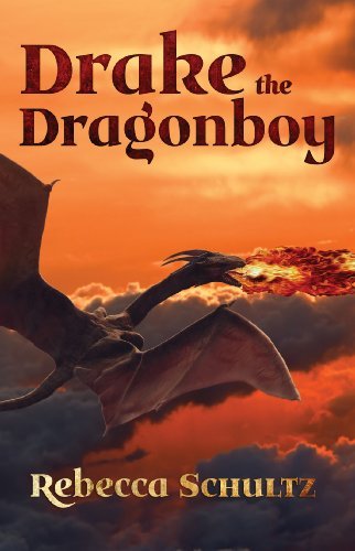 Rebecca Schultz · Drake the Dragon Boy (Paperback Book) (2014)