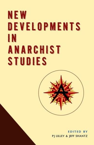 Cover for Jeff Shantz · New Developments in Anarchist Studies (Paperback Book) (2015)