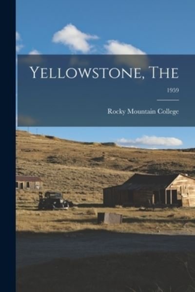Rocky Mountain College · Yellowstone, The; 1959 (Paperback Book) (2021)