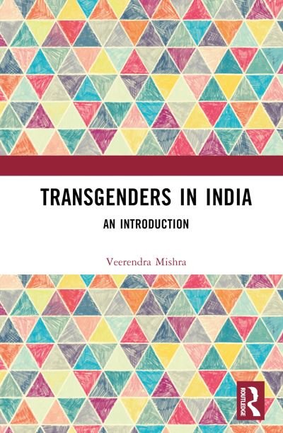 Cover for Veerendra Mishra · Transgenders in India: An Introduction (Hardcover Book) (2023)