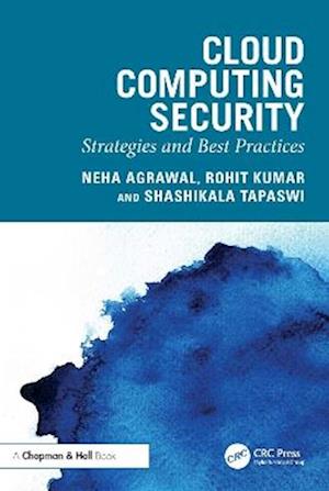 Cloud Computing Security: Strategies and Best Practices - Neha Agrawal - Books - Taylor & Francis Ltd - 9781032840093 - October 1, 2025