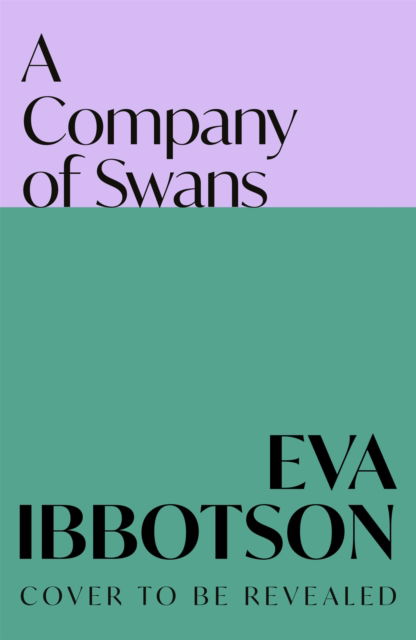 Cover for Eva Ibbotson · A Company of Swans (Taschenbuch) (2025)