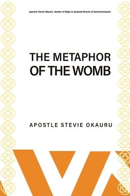 Cover for Stevie Okauru · The Metaphor of the Womb (Pocketbok) (2021)