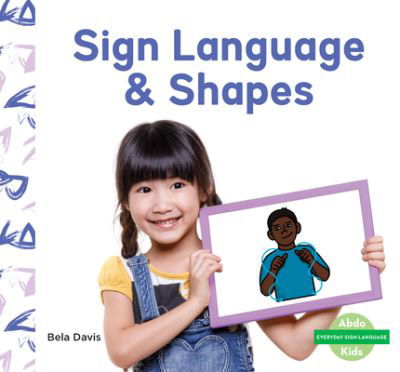 Cover for Bela Davis · Sign Language and Shapes (Book) (2022)