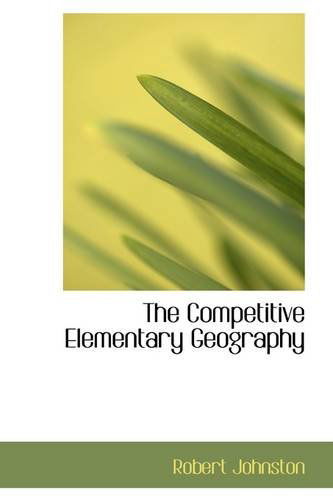 Cover for Robert Johnston · The Competitive Elementary Geography (Paperback Book) (2009)