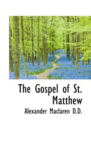 Cover for Alexander MacLaren · The Gospel of St. Matthew (Paperback Book) (2009)