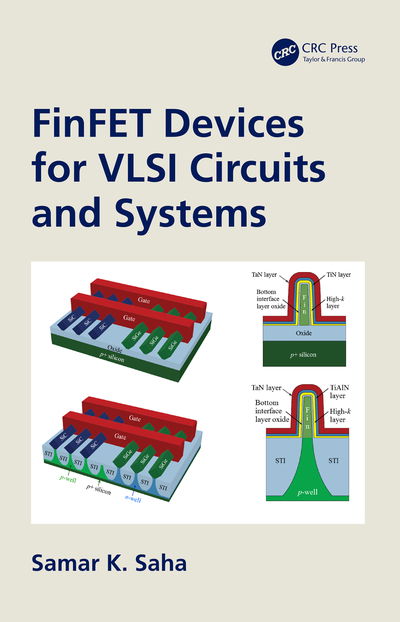 Cover for Saha, Samar K. (Santa Clara University, California, USA) · FinFET Devices for VLSI Circuits and Systems (Hardcover bog) (2020)