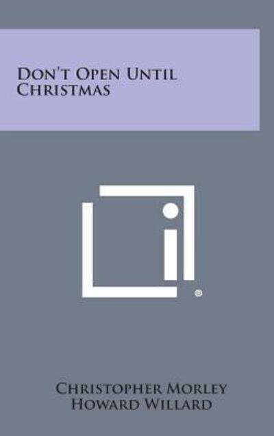 Cover for Christopher Morley · Don't Open Until Christmas (Hardcover Book) (2013)