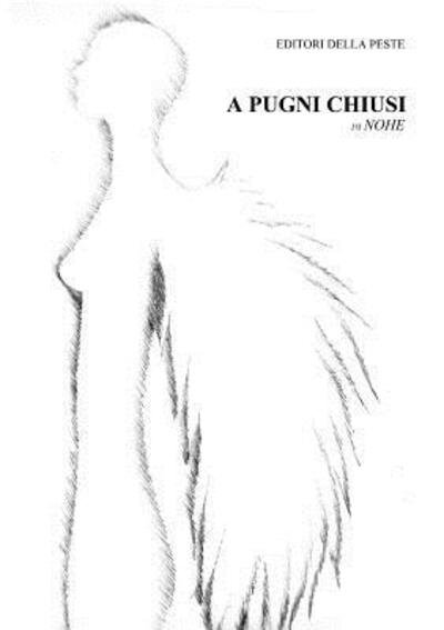 Cover for Nohe · A Pugni Chiusi (Paperback Book) (2015)