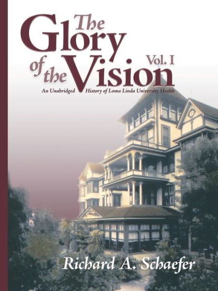 Cover for Richard Schaefer · The Glory of the Vision, Vol. I (Paperback Book) (2019)