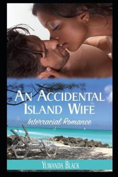 Cover for Yuwanda Black · An Accidental Island Wife (Pocketbok) (2019)