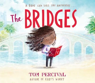 Cover for Tom Percival · The Bridges (Hardcover bog) (2024)