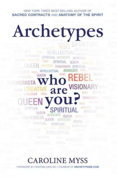 Cover for Caroline Myss · Archetypes: a Beginner?s Guide to Your Inner-net (Pocketbok) (2013)