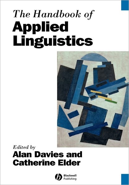 Cover for A Davies · The Handbook of Applied Linguistics - Blackwell Handbooks in Linguistics (Paperback Book) [New edition] (2005)