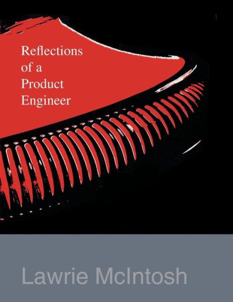 Cover for Lawrie McIntosh · Reflections of a Product Engineer (Paperback Book) (2006)