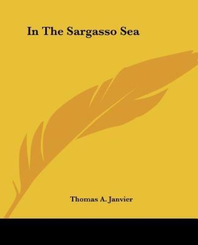 Cover for Thomas A. Janvier · In the Sargasso Sea (Paperback Book) (2004)