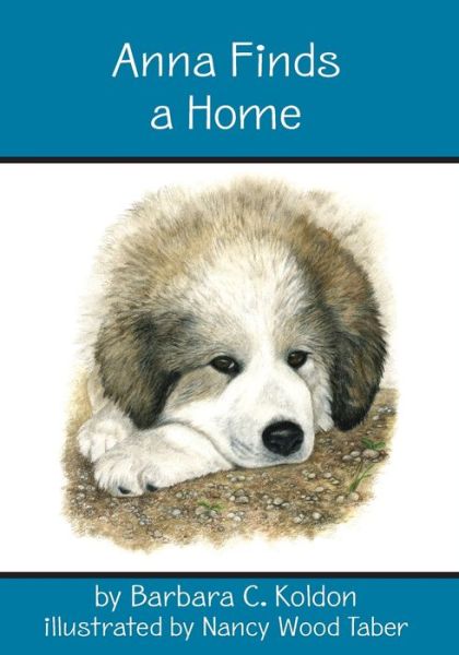 Cover for Barbara C. Koldon · Anna Finds a Home (Paperback Book) (2007)