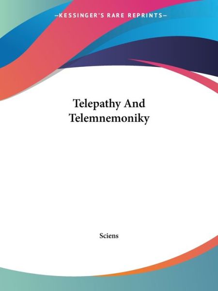 Cover for Sciens · Telepathy and Telemnemoniky (Paperback Book) (2005)