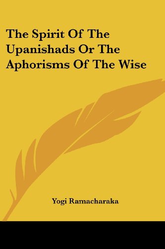 Cover for Yogi Ramacharaka · The Spirit of the Upanishads or the Aphorisms of the Wise (Paperback Book) (2006)