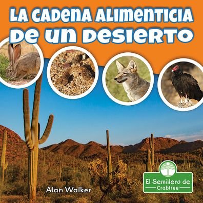 Cover for Alan Walker · La Cadena Alimenticia de Un Desierto (Innbunden bok) (2021)