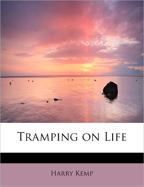 Cover for Harry Kemp · Tramping on Life (Paperback Book) (2009)