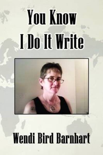 Cover for Wendi Bird Barnhart · You Know I Do It Write (Paperback Book) (2009)