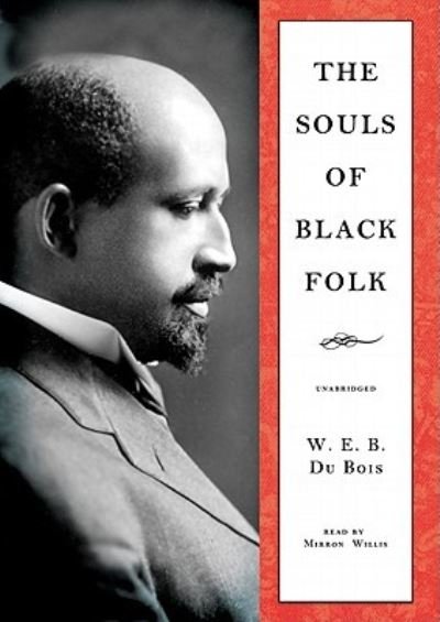 Cover for W. E. B. Du Bois · The Souls of Black Folk (CD) (2010)