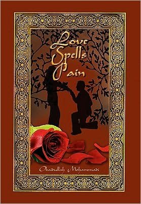 Cover for Obaidullah Mohammadi · Love Spells Pain (Paperback Book) (2010)