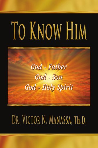 Cover for Dr. Rev Th.d · To Know Him: &quot;The Triune God Jehovah (Lord)&quot;(father, Son, and Holy Spirit) (Paperback Book) (2010)