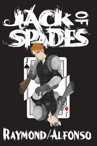 Cover for Raymond Alfonso · Jack of Spades (Paperback Book) (2010)