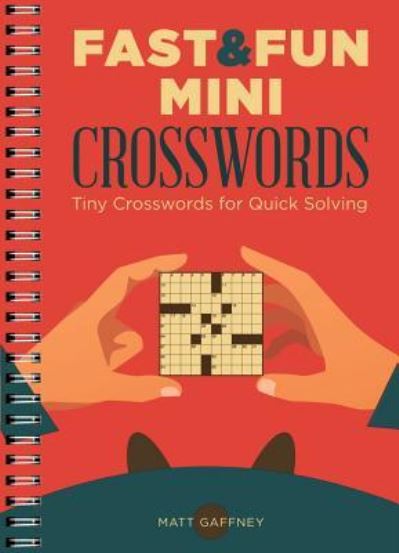 Cover for Matt Gaffney · Fast &amp; Fun Mini Crosswords (Paperback Book) (2018)