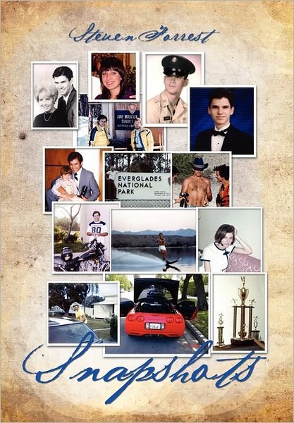 Cover for Steven Forrest · Snapshots (Paperback Book) (2011)