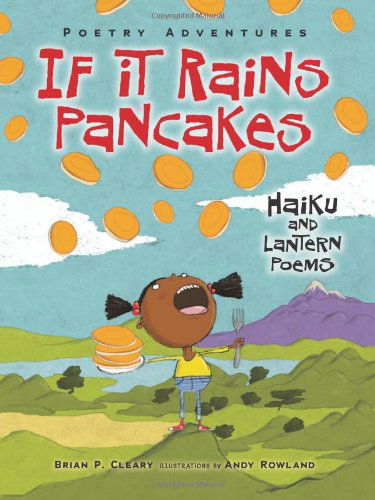 Cover for Brian P. Cleary · If It Rains Pancakes: Haiku and Lantern Poems (Poetry Adventures) (Gebundenes Buch) (2014)