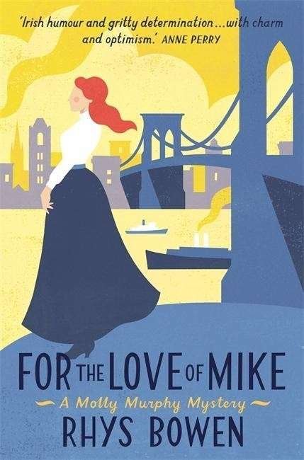 Cover for Rhys Bowen · For the Love of Mike - Molly Murphy (Pocketbok) (2015)