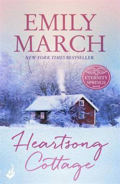 Cover for Emily March · Heartsong Cottage: Eternity Springs 10: A heartwarming, uplifting, feel-good romance series - Eternity Springs (Paperback Book) (2015)