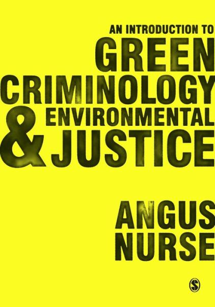 Cover for Angus Nurse · An Introduction to Green Criminology and Environmental Justice (Gebundenes Buch) (2015)