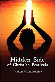 Cover for Abp Charles Webster Leadbeater · Hidden Side of Christian Festivals (Pocketbok) (2012)