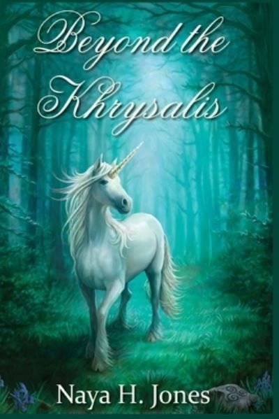 Cover for Naya Jones · Beyond the Khrysalis (Paperback Book) (2012)