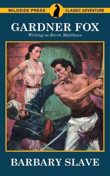 Cover for Gardner Fox · Barbary Slave (Paperback Bog) (2017)