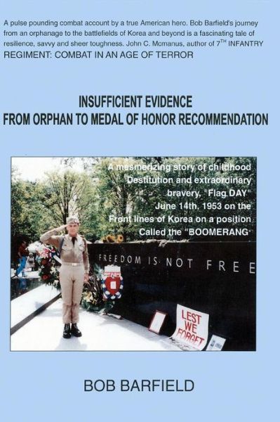 Insufficient Evidence - Orphan to Medal of Honor Recommendation: Bob Barfield - Dave Lapham - Kirjat - Createspace - 9781480049093 - keskiviikko 17. lokakuuta 2012